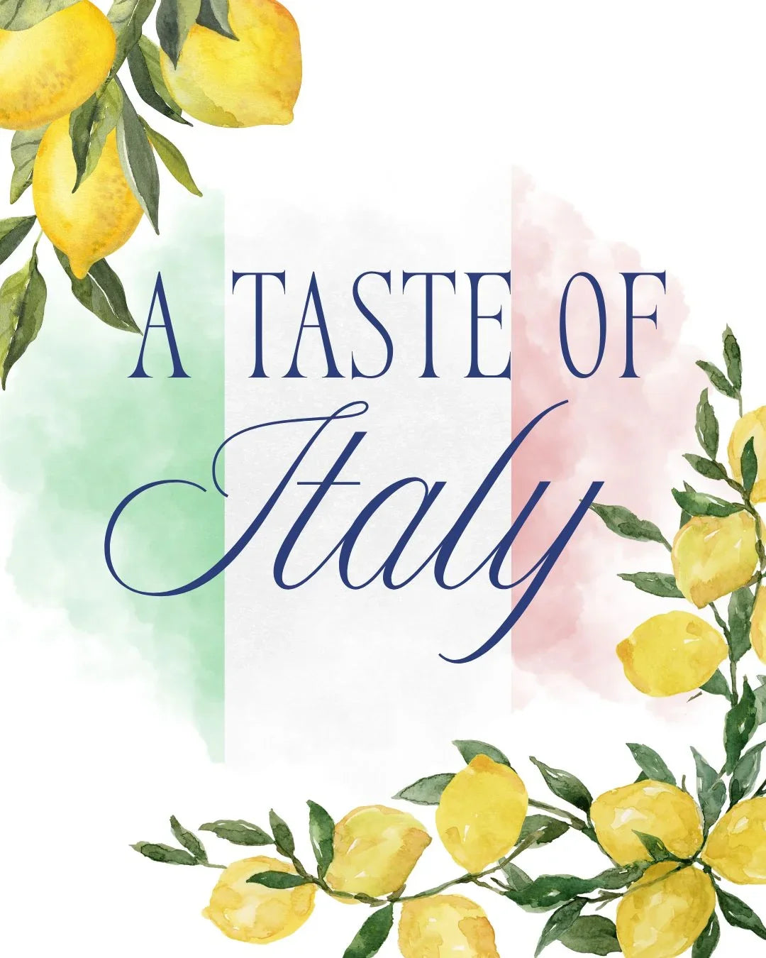 A Taste of Italy graphic with lemons and Italian flag colors